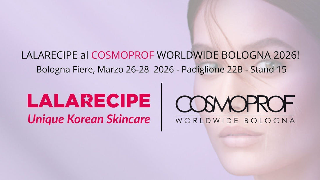 Lalarecipe al Cosmoprof 2026: Quando la K-Beauty diventa un’esperienza che brilla più che mai ✨